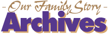 Our Family Story Archives